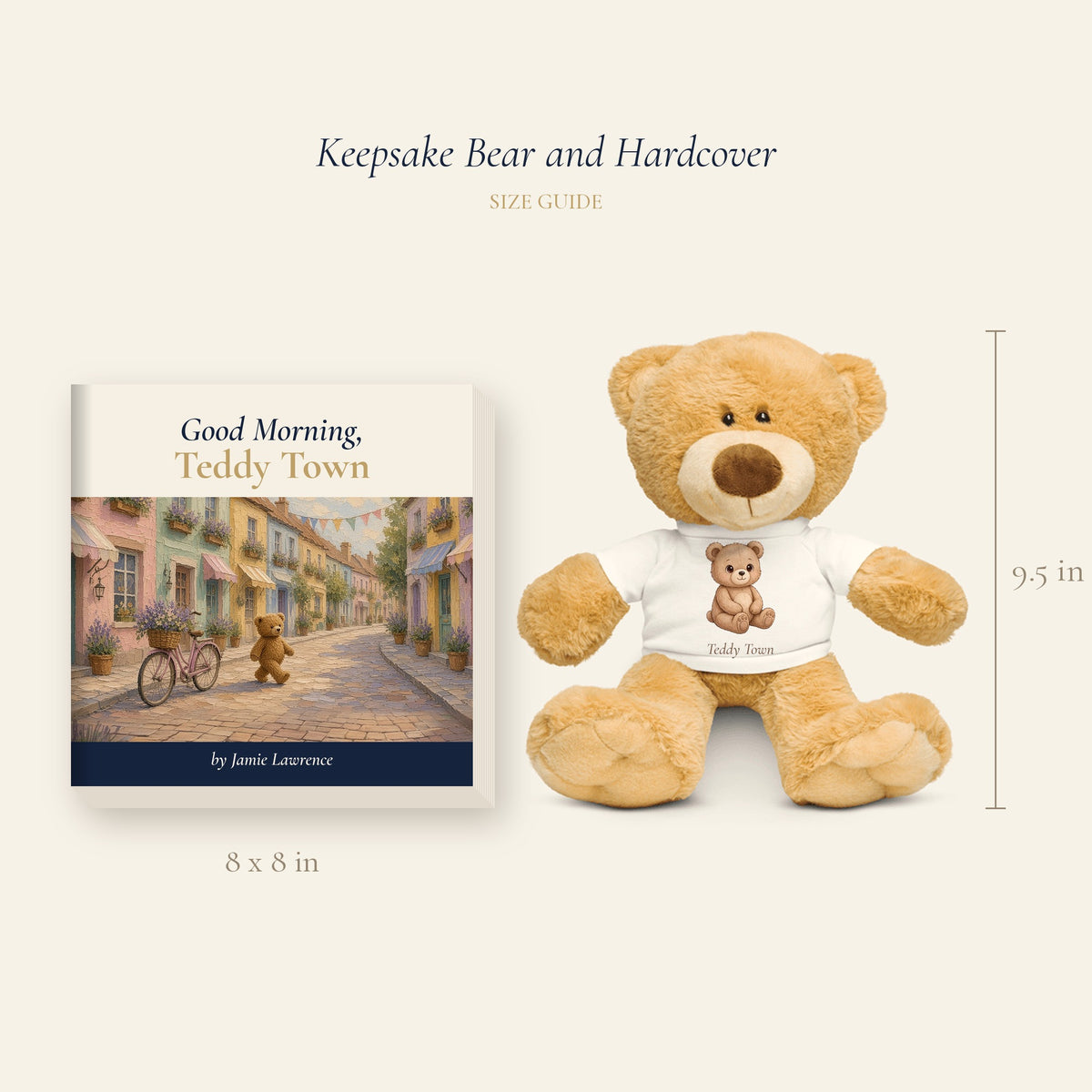 Teddy Town Keepsake Bear size guide: about 9.5 inches tall sitting beside the 8 x 8 inch Good Morning, Teddy Town hardcover